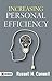 Increasing Personal Efficiency: Russell H. Conwell's Path to Improved Productivity (Best Motivational Books for Personal Development (Design Your Life))