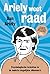 Ariely weet raad: psychologische inzichten in de leukste dagelijkse dilemma's (Dutch Edition)