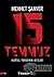 15 Temmuz: Kartal Yuvasının İstilası