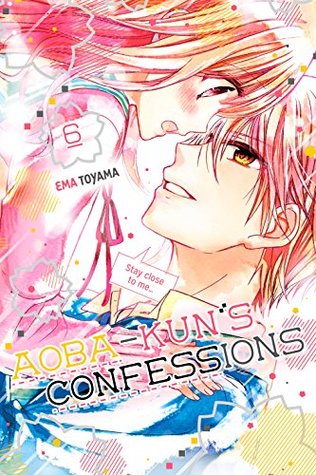 Aoba-kun's Confessions, Vol. 6 (Aoba-kun's Confessions, #6)