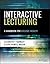 Interactive Lecturing: A Handbook for College Faculty