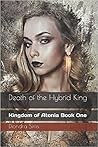 Death of the Hybrid King by D.L. Sims