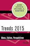 Trends 2015: Ideen, Fakten, Perspektiven (German Edition)