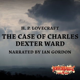 The Case of Charles Dexter Ward