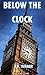 Below the Clock (Amos Petri...