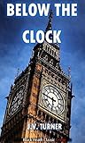 Below the Clock (Amos Petrie #7) Below the Clock (Amos Petrie #7)