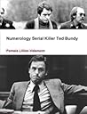 Numerology Serial Killer Ted Bundy