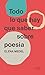 Todo lo que hay que saber sobre poesía (Ariel Letras) (Spanish Edition)