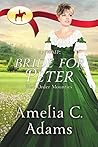 RNWMP: Bride for Peter (Mail Order Mounties, #20)