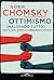 Ottimismo (malgrado tutto): Capitalismo, impero e cambiamento sociale (Italian Edition)