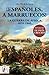 ¡Españoles, a Marruecos! La Guerra de África 1859-1860