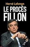 Le procès Fillon (ACTUALITE) by Hervé Lehman