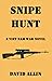 SNIPE HUNT: A Viet Nam War ...