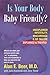 Is Your Body Baby-Friendly? by Alan E. Beer
