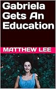 Gabriela Gets An Education: A Hotwife Story