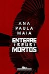 Enterre seus mortos