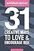 31 Creative Ways To Love & ...