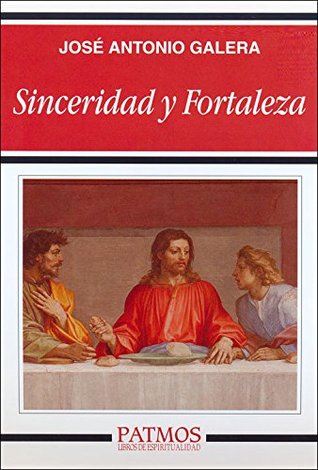 Sinceridad y fortaleza (Paperback)