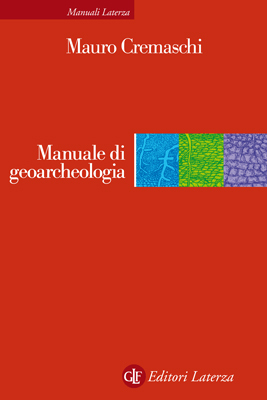 Manuale di geoarcheologia (Manuali Laterza) (Italian Edition)