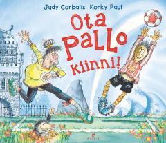 Ota pallo kiinni! (Hardcover)