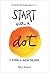 Start with a Dot Guided Journal: A Journal for Making Your Mark