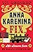 The Anna Karenina Fix: Life...