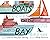 Boats on the Bay: A Picture...