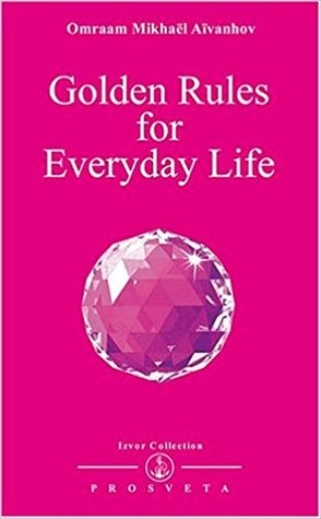 Golden Rules For Everyday Life (Izvor, #227)