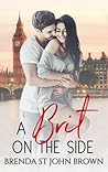 A Brit on the Side by Brenda St. John Brown