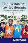 Homeschoolers Are Not Hermits by Kathy Oaks
