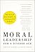 Moral Leadership for a Divi...