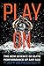 Play On: The New Science of...