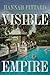 Visible Empire by Hannah Pittard
