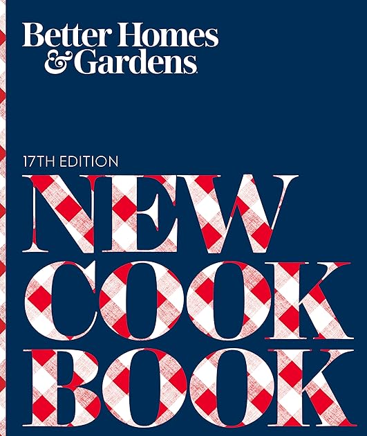 Better Homes and Gardens New Cook Book