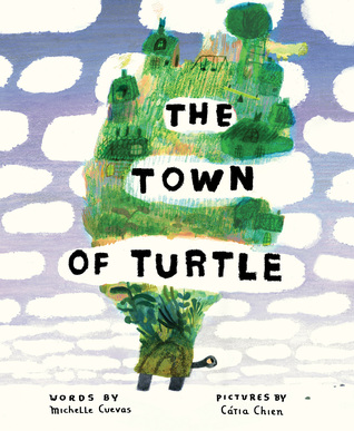 The Town of Turtle: A Heartwarming Story About Community, Diversity, and Welcoming Everyone for Children (Ages 4-7)