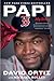 Papi: My Story – The Baseball Icon's Memoir of Three World Series Championships and a Hall of Fame Career