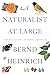 A Naturalist At Large: The ...