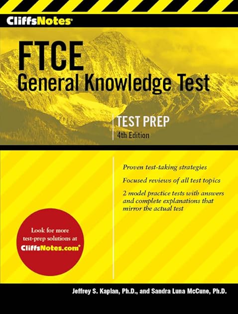 CliffsNotes FTCE General Knowledge Test: Fourth Edition, Revised (CliffsNotes Test Prep)