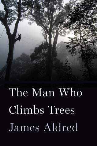 The Man Who Climbs Trees (Hardcover)