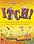 Itch!: Everything You Didn't Want to Know About What Makes You Scratch