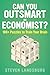 Can You Outsmart An Economist? by Steven E. Landsburg