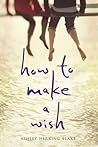 How to Make a Wish by Ashley Herring Blake How to Make a Wish by Ashley Herring Blake