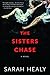 The Sisters Chase: A Haunting Psychological Thriller – Runaway Sisters, a Road Trip, and the Fierce Love That Drives Them