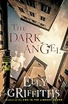 The Dark Angel by Elly Griffiths