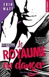Le Royaume en Danger by Erin Watt