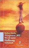 Diagnose MS: Wie ich meine Hoffnung wiederfand Diagnose MS: Wie ich meine Hoffnung wiederfand