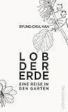 Lob der Erde by Byung-Chul Han