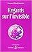 Regards Sur L'invisible (Izvor, #228)