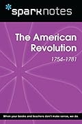 American Revolution (SparkNotes History Note)