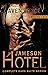 Jameson Hotel: Books 1 & 2 ...